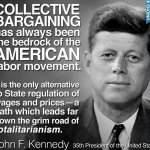 JFK quote collective bargaining