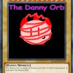 The Danny Orb