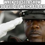 Comment if you can relate | WHEN YOU SEE A SHOW YOU USED TO WATCH AS A KID | image tagged in black guy salute meme,spongebob | made w/ Imgflip meme maker