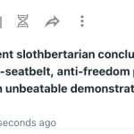 Vice-President slothbertarian conclusively debunks pro-seatbelt,