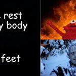 Hot cold | The rest of my body; My feet | image tagged in hot cold | made w/ Imgflip meme maker