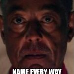 Gus fring | OH YOUR PANSEXUAL? NAME EVERY WAY TO BE A PEDOPHILE | image tagged in gus fring | made w/ Imgflip meme maker
