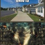 Memes vs reality | WHAT OHIO IS; WHAT THE MEMES SAY | image tagged in memes vs reality | made w/ Imgflip meme maker