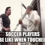 This is a joke | SOCCER PLAYERS BE LIKE WHEN TOUCHED | image tagged in gifs,funny,soccer,falling,world cup,fifa | made w/ Imgflip video-to-gif maker