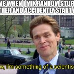 You know, I'm something of a scientist myself Meme Generator - Imgflip