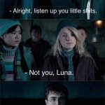 Harry Potter Except You Luna