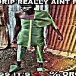 The drip really ain’t fresh ??