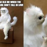 that is a sin | FIVE YEAR OLD ME WHEN THE BOY AND GIRL DON'T FALL IN LOVE | image tagged in memes,persian cat room guardian,funny | made w/ Imgflip meme maker