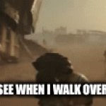 Poor ants Lol | WHAT ANTS SEE WHEN I WALK OVER THEIR NEST | image tagged in gifs,memes | made w/ Imgflip video-to-gif maker
