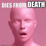 idk | DEATH | image tagged in gifs,die | made w/ Imgflip video-to-gif maker