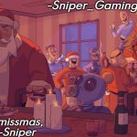 sniper gaming smissmas temp meme