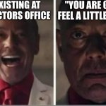 Giancarlo Esposito | ME EXISTING AT THE DOCTORS OFFICE; "YOU ARE GONNA FEEL A LITTLE PINCH" | image tagged in giancarlo esposito | made w/ Imgflip meme maker
