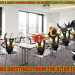 claptrap family reunion | IT'S NICE TO HAVE A FAMILY REUNION DURING THE HOLIDAYS EVEN IT'S A BUNCH OF CLAPTRAPS; SEASONS GREETINGS FROM THE ALTER EGO BRO | image tagged in empty room,borderlands,robots,family reunion,memes | made w/ Imgflip meme maker