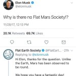 Elon Musk destroyed by flat earth society