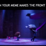 It's such a great feeling | WHEN YOUR MEME MAKES THE FRONT PAGE | image tagged in gifs,memes,imgflip,front page,funny,funny memes | made w/ Imgflip video-to-gif maker