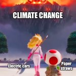 Badass Peach | CLIMATE CHANGE; Electric cars; Paper straws | image tagged in badass peach | made w/ Imgflip meme maker