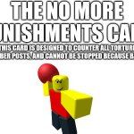 No more punishments card Meme Generator - Imgflip