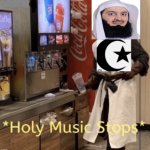 Holy Music stops (muslim)