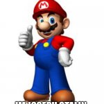 Our Mario | HI; IM JOSEPH STALIN | image tagged in mario thumbs up,mario,super mario,soviet union | made w/ Imgflip meme maker