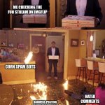 Surprised Pizza Delivery | ME CHECKING THE FUN STREAM ON IMGFLIP; CORN SPAM BOTS; HATER COMMENTS; BOOMERS POSTING POLITICAL CARTOONS | image tagged in surprised pizza delivery | made w/ Imgflip meme maker