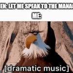 . | KAREN: LET ME SPEAK TO THE MANAGER! ME: | image tagged in gifs,memes,funny,karen,no,inhales | made w/ Imgflip video-to-gif maker