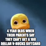 sigh so sad yet so true | 4 YEAR OLDS WHEN THEIR PARENTS SAY THEY CAN'T GET A 100 DOLLAR V-BUCKS GIFTCARD | image tagged in gifs,crying,v-bucks,kids | made w/ Imgflip video-to-gif maker