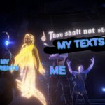 Parents looking at texts | MY TEXTS; ME; MY PARENTS | image tagged in thou shalt not steal | made w/ Imgflip meme maker