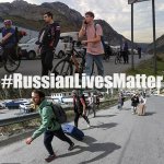 Russian Lives Matter