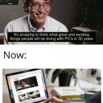 Bill gates amazing and exciting things | image tagged in bill gates amazing and exciting things | made w/ Imgflip meme maker