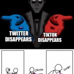 Snorting the Blue Pill and Red Pill | TIKTOK DISAPPEARS; TWITTER DISAPPEARS | image tagged in snorting the blue pill and red pill,memes,funny | made w/ Imgflip meme maker