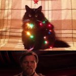 Christmas cat | image tagged in you became the very thing you swore to destroy,merry christmas,christmas tree | made w/ Imgflip meme maker