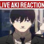 Live Aki reaction