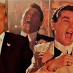 Trump laughing with Goodfellas meme