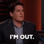 shark tank im out GIF Template