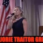 Marjorie Traitor Greene
