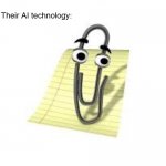 Jumping on the bandwagon | Cybersecurity companies: "Our product uses AI technology"; Their AI technology: | image tagged in clippy | made w/ Imgflip meme maker
