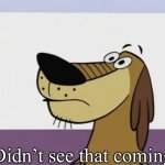 Dukey didn’t see that coming