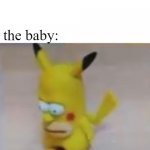 No offence but baby's look ugly | mother:the baby is so cute; the baby: | image tagged in pain changes people,baby,simpsons,pokemon | made w/ Imgflip meme maker