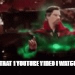 Image Title | ME LOOKING FOR THAT 1 YOUTUBE VIDEO I WATCHED 9 YEARS AGO: | image tagged in gifs,dr strange,youtube | made w/ Imgflip video-to-gif maker