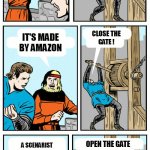 Stargate to return ? | OPEN THE; STARGATE MAY RETURN WITH NEW MOVIES AND/OR SERIES; GATE ! CLOSE THE; IT'S MADE BY AMAZON; GATE ! A SCENARIST FROM THE EXPANSE IS INVOLVED; OPEN THE GATE; A LITTLE ! | image tagged in open the gate | made w/ Imgflip meme maker