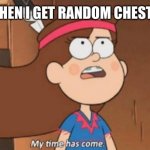 A Mabel Pines meme | ME WHEN I GET RANDOM CHEST PAIN | image tagged in my time has come- gravity falls,mabel pines,gravity falls,gravity falls meme,my time has come | made w/ Imgflip meme maker