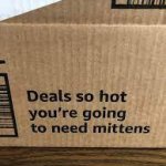 Deals so hot you're going to need mittens