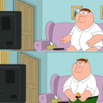 Peter Griffin gives up on watching