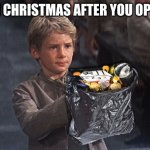 Please Sir | DAD'S ON CHRISTMAS AFTER YOU OPEN A GIFT | image tagged in please sir | made w/ Imgflip meme maker