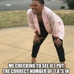 It has to be right | FALALALALALALALALA; ME CHECKING TO SEE IF I PUT THE CORRECT NUMBER OF "LA"S IN | image tagged in black woman squinting,christmas,memes | made w/ Imgflip meme maker