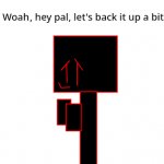 Let's back it up a bit...