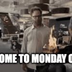 Chaos INC | WELCOME TO MONDAY OFFICE | image tagged in gifs,chaos,office,funny memes | made w/ Imgflip video-to-gif maker