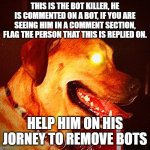 damn, 547 views on this. | image tagged in bot killing dog | made w/ Imgflip meme maker