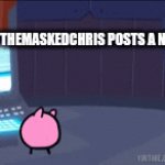 LET THE FANS TAKE OVER | ME WHEN THEMASKEDCHRIS POSTS A NEW VIDEO | image tagged in gifs,themaskedchris,real,funny | made w/ Imgflip video-to-gif maker