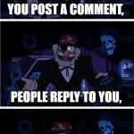 Ugh, Flame wars... | YOUTUBE COMMENTS ARE GREAT! YOU POST A COMMENT, PEOPLE REPLY TO YOU, NEXT THING YOU KNOW, AN ARGUMENT STARTS, IT DESCENDS INTO TOTAL CHAOS... | image tagged in grunkle stan describes,gravity falls,youtube,youtube comments,gravity falls meme,internet | made w/ Imgflip meme maker